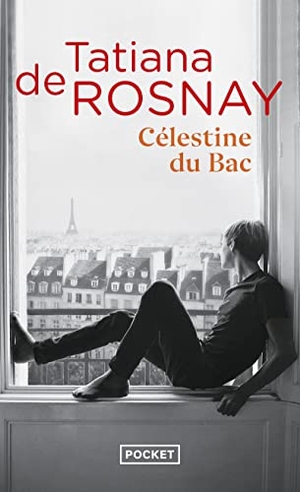 Rosnay, Tatiana de. Célestine du Bac - Roman. Pocket, 2022.