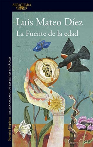 Díez, Luis Mateo. La fuente de la edad. Alfaguara, 2016.