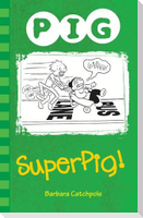 Superpig!