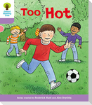 Oxford Reading Tree Biff, Chip and Kipper Stories Decode and Develop: Level 1+: Too Hot