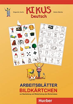Garlin, Edgardis / Stefan Merkle. KIKUS-Materialien. Arbeitsblätter Bildkärtchen - Sprachen lernen im Vor- und Grundschulalter. Hueber Verlag GmbH, 2009.