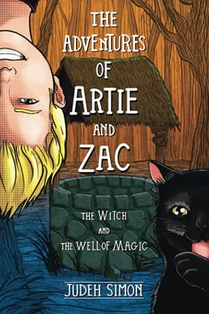 Simon, Judeh. THE ADVENTURES OF ARTIE AND ZAC - THE WITCH AND THE WELL OF MAGIC. Judeh Simon, 2021.