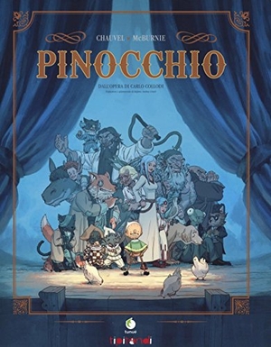 Chauvel, David / Tim Mcburnie. Pinocchio. Dall'opera di Carlo Collodi. Tunué, 2016.