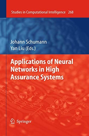 Liu, Yan / Johann M. Ph. Schumann (Hrsg.). Applications of Neural Networks in High Assurance Systems. Springer Berlin Heidelberg, 2012.