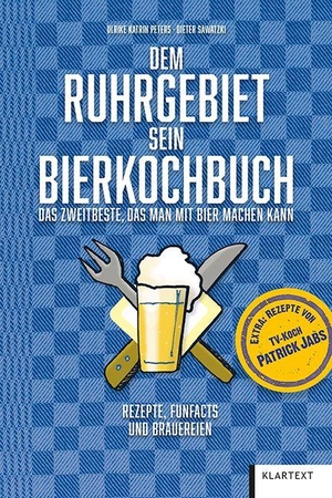 Peters, Ulrike Katrin. Dem Ruhrgebiet sein Bierkochbuch - Das Zweitbeste, das man mit Bier machen kann. Klartext Verlag, 2026.