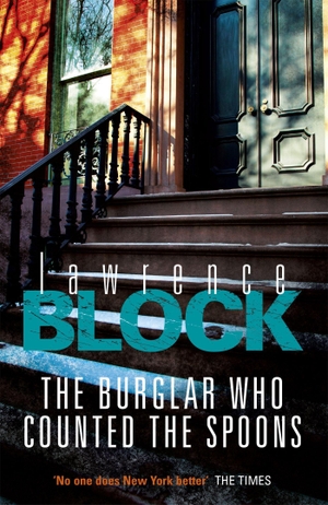 Block, Lawrence. The Burglar Who Counted The Spoons. Orion Publishing Co, 2015.