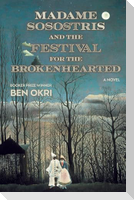 Madame Sosostris and the Festival for the Brokenhearted