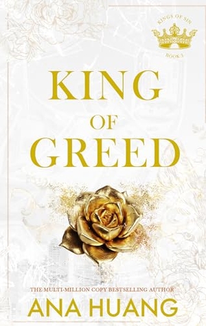 Huang, Ana. King of Greed. Little, Brown Book Group, 2023.