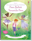 Mein großes Anziehpuppen-Stickerbuch: Feen-Ballett und Tanzende Feen