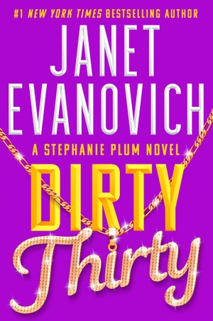 Evanovich, Janet. Dirty Thirty. Headline, 2024.