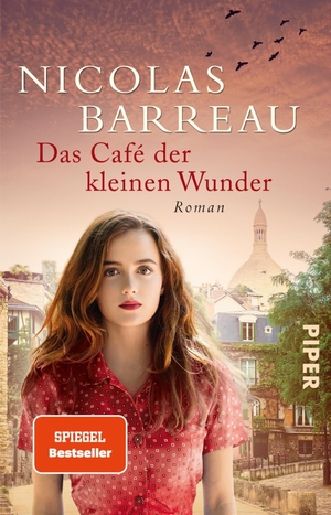 Barreau, Nicolas. Das Café der kleinen Wunder. Piper Verlag GmbH, 2017.
