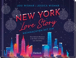 Wismar, Josi / Jessica Wismar. New York Love Story - Weihnachten mit dir - Eine Advents-Romance mit Seiten zum Auftrennen in 24 Teilen. Pattloch Geschenkbuch, 2026.