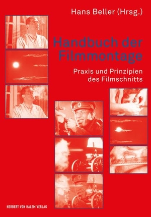Beller, Hans (Hrsg.). Handbuch der Filmmontage - Praxis und Prinzipien des Filmschnitts. Herbert von Halem Verlag, 2005.