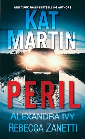 Martin, Kat / Ivy, Alexandra et al. Peril - Three Thrilling Tales of Taut Suspense. Kensington Publishing Corporation, 2023.