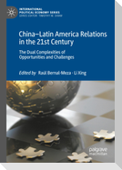 China¿Latin America Relations in the 21st Century
