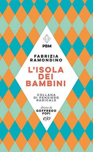 Ramondino, Fabrizia. L' isola dei bambini. , 2020.