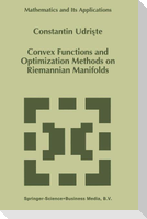 Convex Functions and Optimization Methods on Riemannian Manifolds