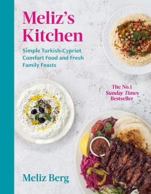 Berg, Meliz. Meliz's Kitchen - Simple Turkish-Cypriot comfort food and fresh family feasts. Random House UK Ltd, 2022.