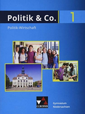 Frede, Pia / Heuser, Johannes et al. Politik & Co. 1 Niedersachsen neu - für die Jahrgangsstufe 8. Buchner, C.C. Verlag, 2019.