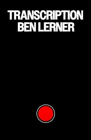 Lerner, Ben. Transcription. Granta Publications, 2026.