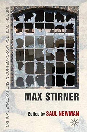 Newman, Saul. Max Stirner. Palgrave MacMillan UK, 2011.