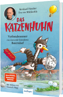 Das Katzenhuhn 4: Vorleseabenteuer von einem sehr besonderen Bauernhof