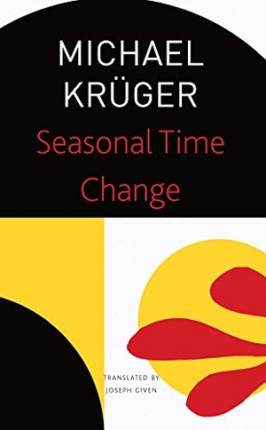 Krüger, Michael / Michael Kruger. Seasonal Time Change - Selected Poems. Seagull Books, 2021.