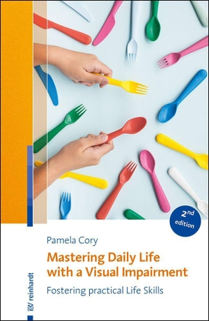 Cory, Pamela. Mastering Daily Life with a Visual Impairment - Fostering Practical Life Skills. Reinhardt Ernst, 2026.