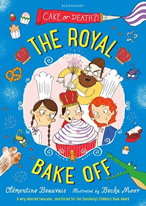 Beauvais, Clémentine. The Royal Bake Off. Bloomsbury Publishing plc, 2015.