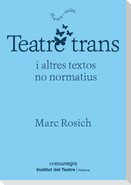 Teatre trans i altres textos no normatius