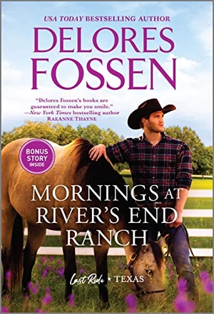 Fossen, Delores. Mornings at River's End Ranch. Harlequin Books, 2022.