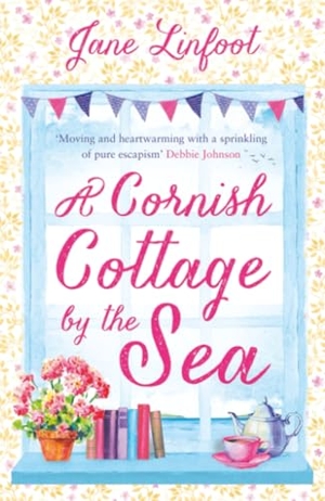 Linfoot, Jane. A Cornish Cottage by the Sea - A heartwarming, hilarious romance read set in Cornwall!. HarperCollins, 2019.