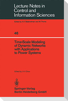 Time-Scale Modeling of Dynamic Networks with Applications to Power Systems