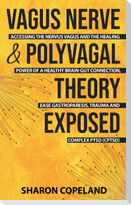 Vagus Nerve and Polyvagal Theory Exposed