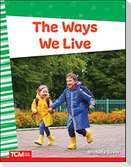 The Ways We Live