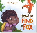 How to Find a Fox