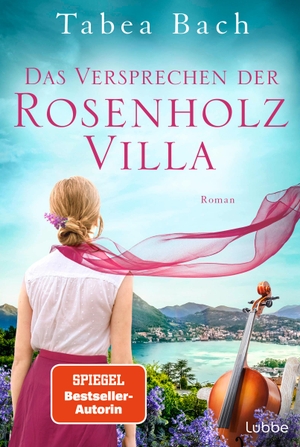 Bach, Tabea. Das Versprechen der Rosenholzvilla - Roman. Saga um eine Instrumentenbauerfamilie im Tessin. Lübbe, 2024.