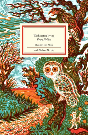 Irving, Washington. Die Sage von Sleepy Hollow - Die berühmteste amerikanische Spukgeschichte | Illustriert von ATAK, neu übersetzt von Eike Schönfeld, mit einem Nachwort von FIL. Insel Verlag GmbH, 2026.