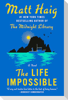 The Life Impossible