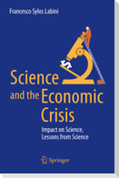 Science and the Economic Crisis
