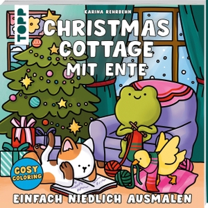 Rehrbehn, Karina. Cosy Coloring - Christmas Cottage mit Ente - Einfach niedlich ausmalen. frechverlag GmbH, 2026.