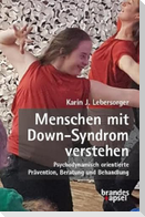 Menschen mit Down-Syndrom verstehen