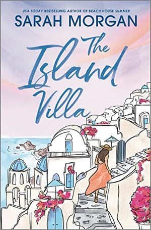 Morgan, Sarah. The Island Villa. Harlequin, 2023.