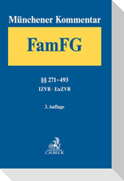 Münchener Kommentar zum FamFG  Band 2: §§ 271-493, Internationales und Europäisches Zivilverfahrensrecht in Familiensachen