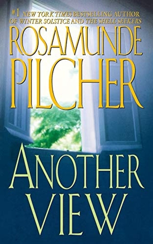 Pilcher, Rosamunde. Another View. St. Martins Press-3PL, 1997.