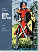 Roland, Ritter Ungestüm 8