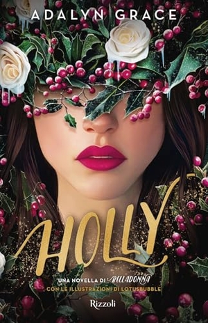 Grace, Adalyn. Holly. Rizzoli, 2025.