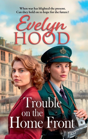 Hood, Evelyn. Trouble on the Home Front. Boldwood Books Ltd, 2026.
