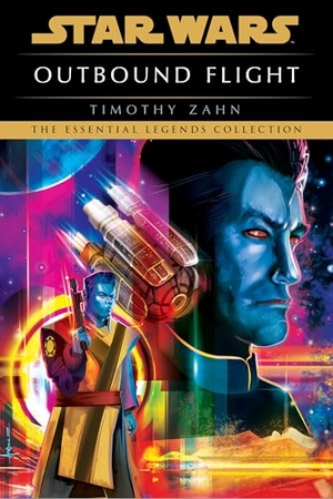 Zahn, Timothy. Outbound Flight - Star Wars Legends. Random House, 2023.
