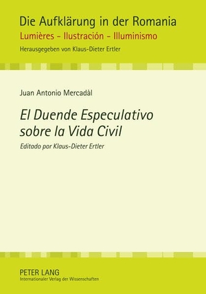 Ertler, Klaus-Dieter. El Duende Especulativo sobre la Vida Civil - Editado por Klaus-Dieter Ertler. Peter Lang, 2010.
